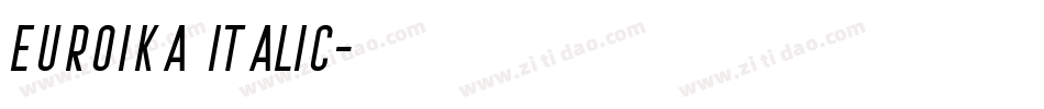 Euroika Italic字体转换